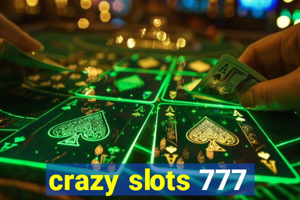 crazy slots 777