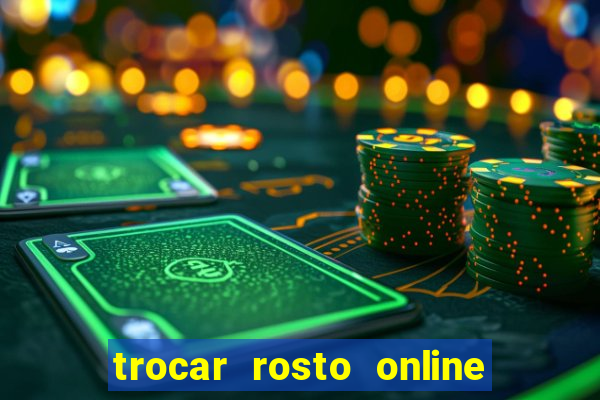 trocar rosto online grátis colocar rosto em vídeo online