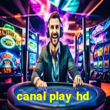 canal play hd