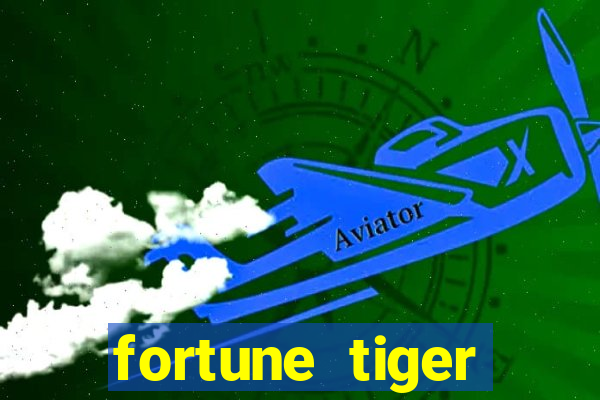 fortune tiger grátis dinheiro infinito