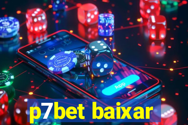 p7bet baixar