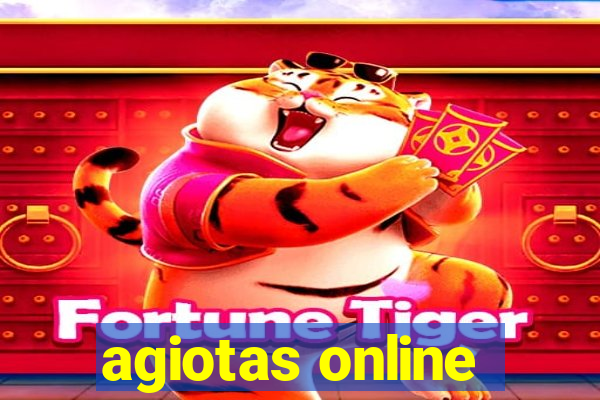 agiotas online