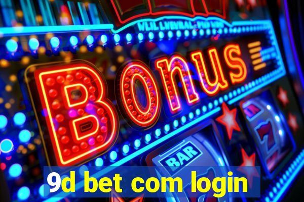 9d bet com login