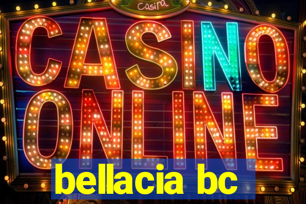 bellacia bc