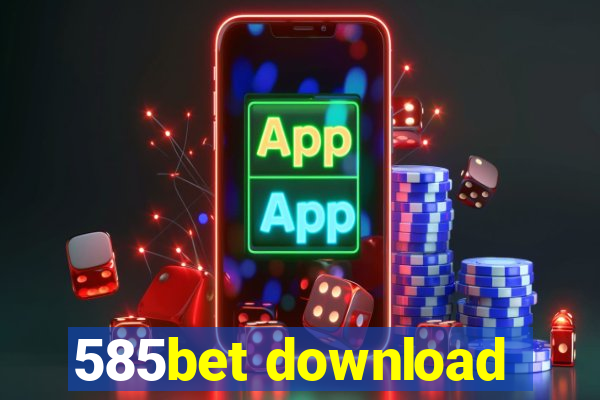 585bet download