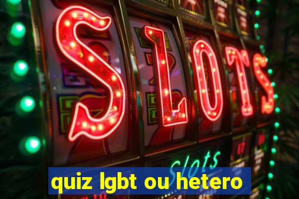 quiz lgbt ou hetero