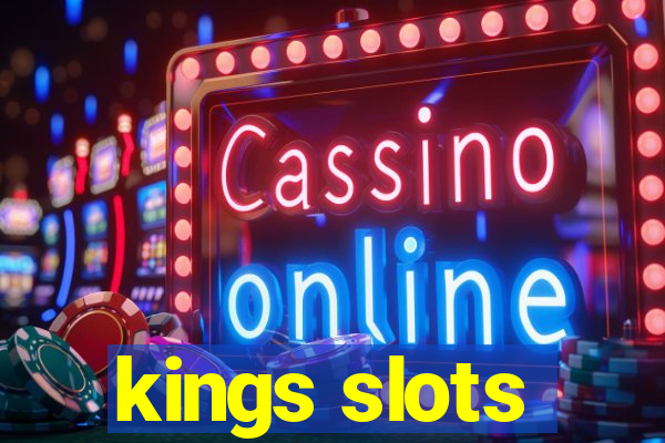 kings slots