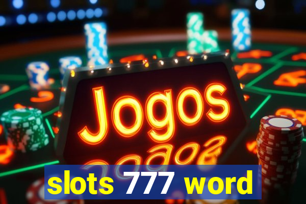 slots 777 word