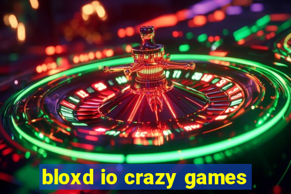 bloxd io crazy games