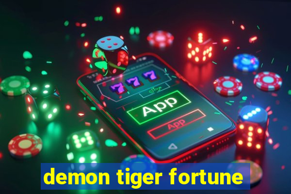 demon tiger fortune