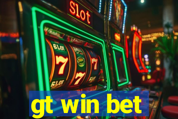 gt win bet