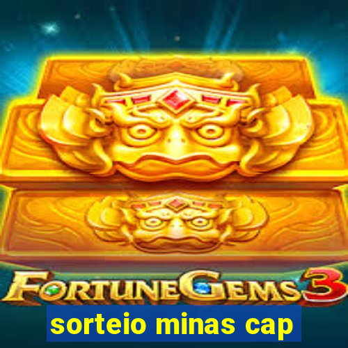 sorteio minas cap