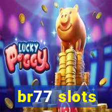 br77 slots