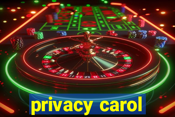 privacy carol