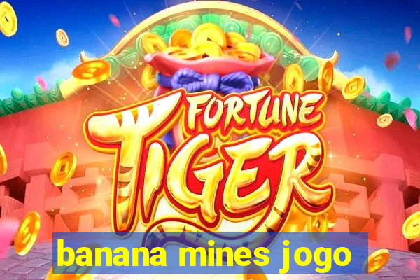 banana mines jogo