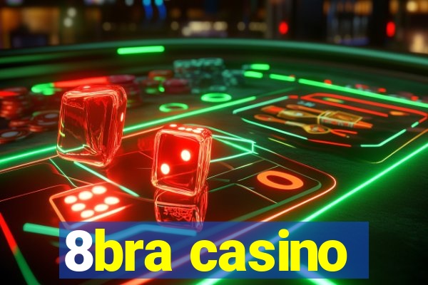 8bra casino