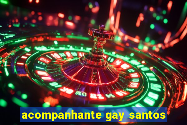 acompanhante gay santos