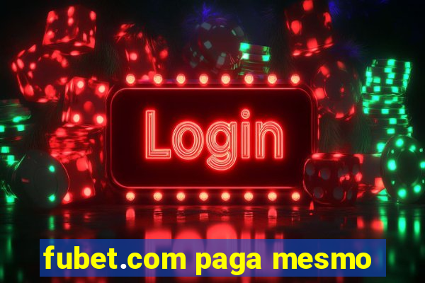 fubet.com paga mesmo