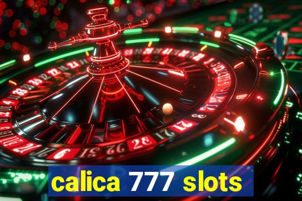 calica 777 slots