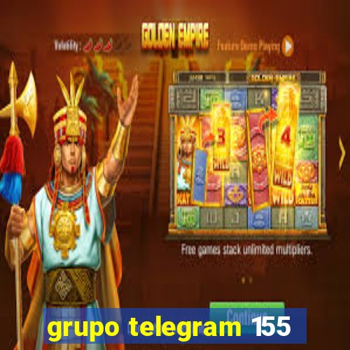 grupo telegram 155