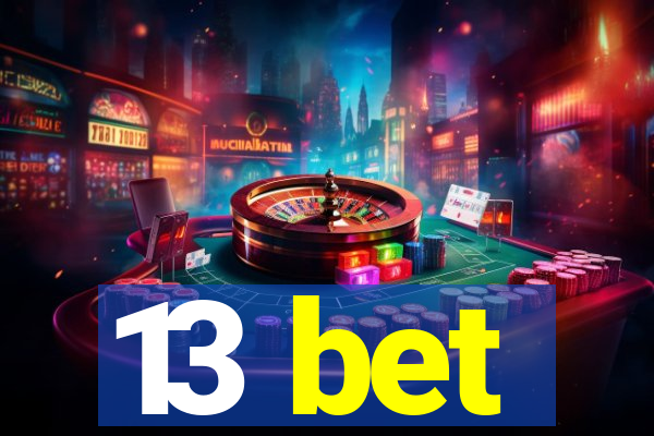 13 bet