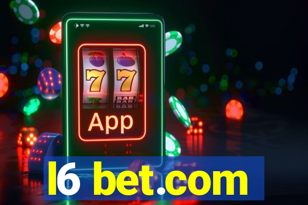 l6 bet.com