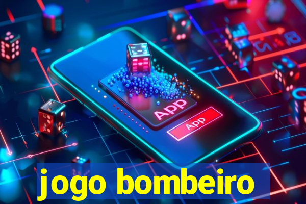 jogo bombeiro