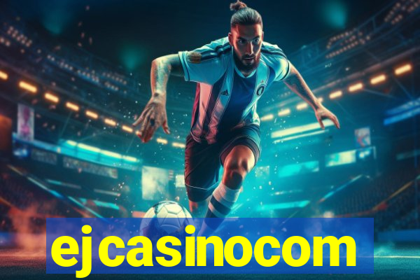 ejcasinocom