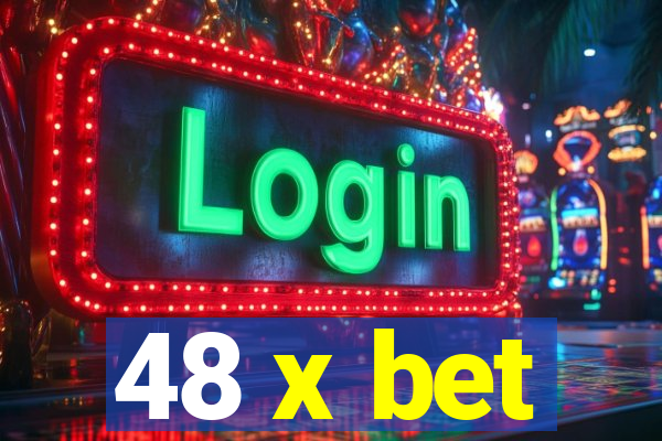 48 x bet