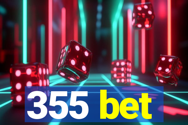 355 bet