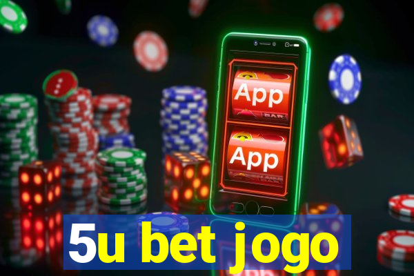 5u bet jogo