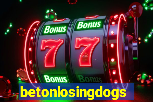 betonlosingdogs