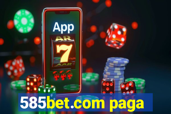 585bet.com paga