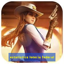 estatistica loteria federal