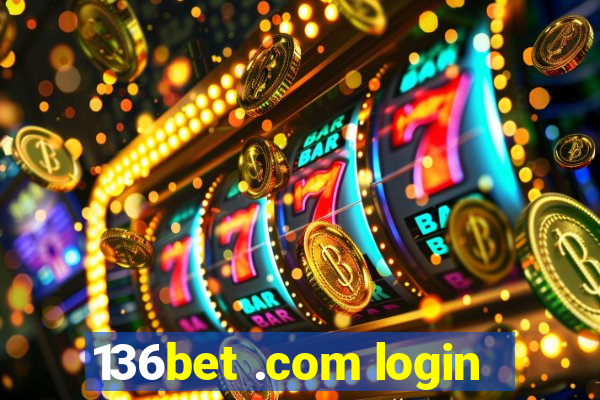 136bet .com login