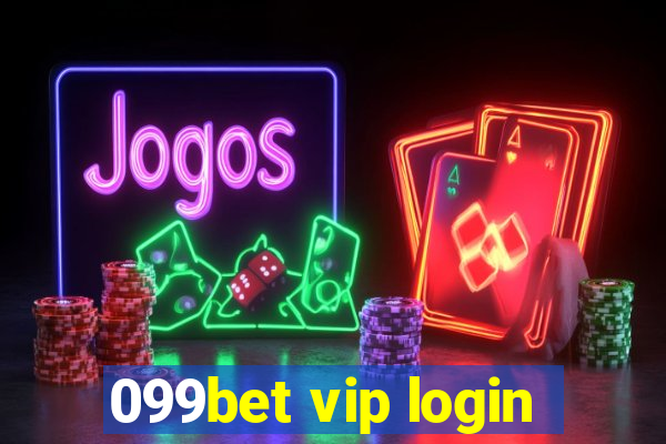 099bet vip login