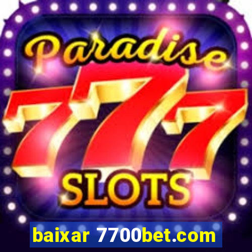 baixar 7700bet.com