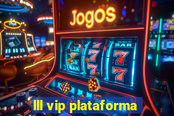 lll vip plataforma