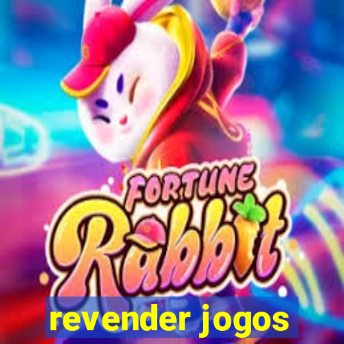 revender jogos