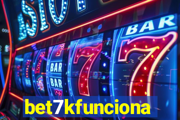 bet7kfunciona