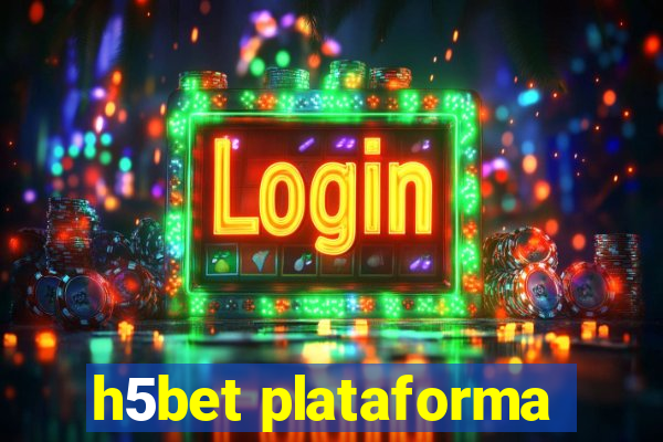 h5bet plataforma