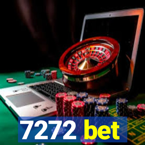 7272 bet