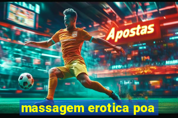 massagem erotica poa