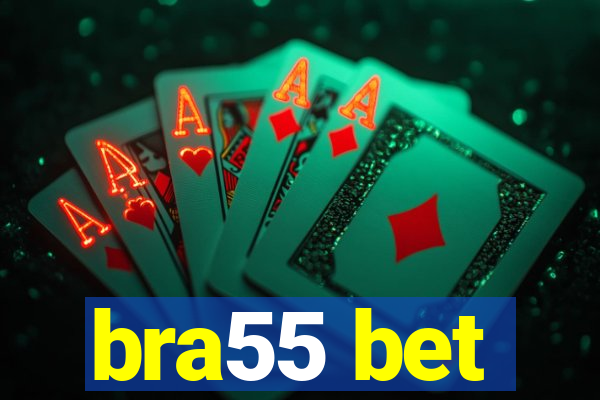 bra55 bet