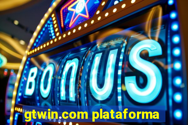 gtwin.com plataforma