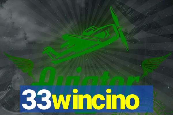 33wincino