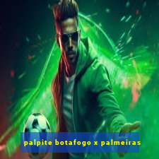 palpite botafogo x palmeiras