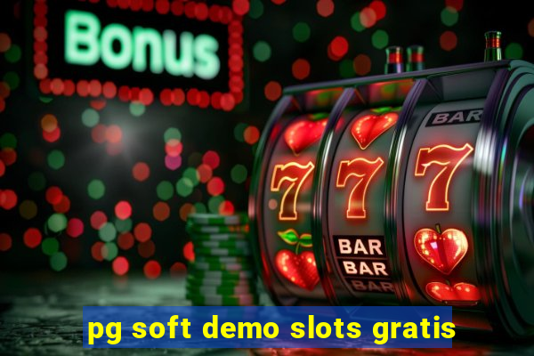 pg soft demo slots gratis