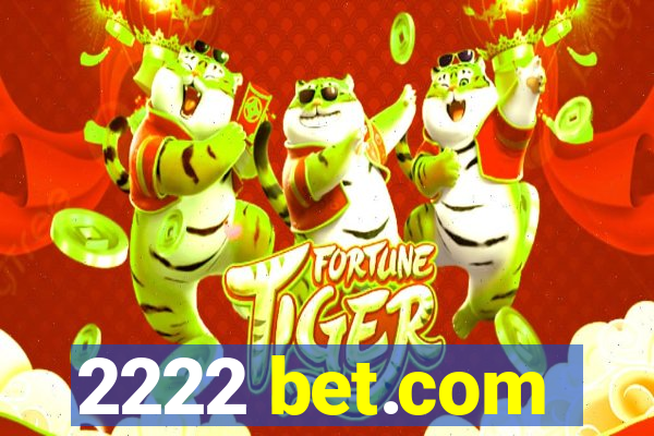 2222 bet.com