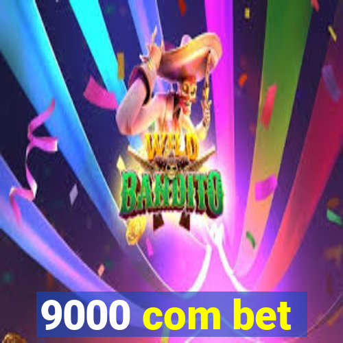 9000 com bet